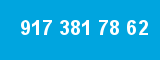 917 381 78 62